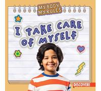 I Take Care of Myself (My Body, My Rules)