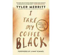 I Take My Coffee Black: Reflections on Tupac, Musical Theater, Faith, and Being Black in America