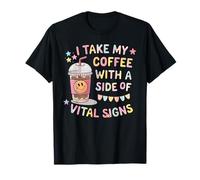 I Take my Coffee with a Side of vitales Signs Diseño Divertido Camiseta