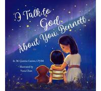 I Talk to God About You: Bennett (Personalized Name Series for Children)