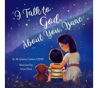 I Talk to God About You: Isaac (Personalized Name Series for Children)