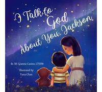 I Talk to God About You: Jackson (Personalized Name Series for Children)
