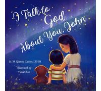 I Talk to God About You: John (Personalized Name Series for Children)