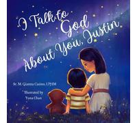 I Talk to God About You: Justin (Personalized Name Series for Children)