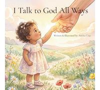 I Talk to God All Ways