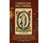 I Tarocchi dell'Anima: Esplora gli Arcani Maggiori e Minori con stese guidate, affermazioni e simboli. Risveglia l’intuito e trasforma ogni lettura in un viaggio interiore.