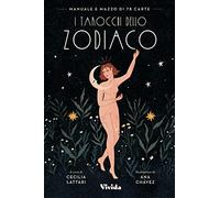 I tarocchi dello zodiaco. Con 78 Carte (Vivida)