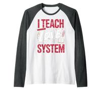 I Teach For Love Not The System Pasión del Maestro Camiseta Manga Raglan