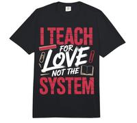 I Teach For Love Not The System Pasión del Maestro Comfort Colors Adult Heavyweight T-Shirt