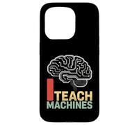 I Teach Machine Funny AI Brain Neural Code Lógica Trainer Carcasa para iPhone 15 Pro