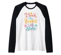 I Teach The Brightest Little Stars: Cute Text School Teacher Camiseta Manga Raglan