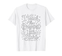 I Teach The Brightest Little Stars - School Coloring Craft Camiseta