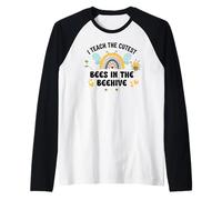 I Teach The Cutest Bees in The Bee Hive Pre School Teacher Camiseta Manga Raglan