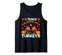 I Teach The Cutest Little Turkeys Thanksgiving Thankful Camiseta sin Mangas