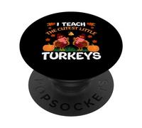 I Teach The Cutest Little Turkeys Thanksgiving Thankful PopSockets PopGrip Adhesivo