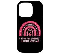 I Teach The Sweetest Little Hearts School Teacher Carcasa para iPhone 14 Pro