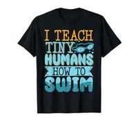 I Teach Tiny Humans How To Swim Camiseta