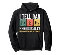 I Tell Dad Jokes Periodically Funny Dad Jokes Periodically Sudadera con Capucha