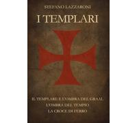 I TEMPLARI: 3 romanzi