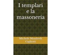 I templari e la massoneria