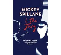 Mickey Spillane – I, The Jury (Mike Hammer)