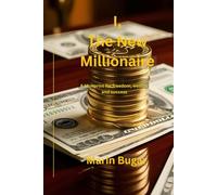 I, The New Millionaire: The Blueprint for Wealth, Freedom, and Success