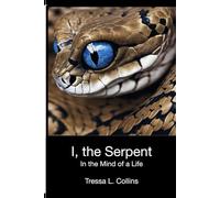 I, the Serpent: In the Mind of a Life