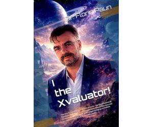 I the Xvaluator!: The new AI typology in cognitive science - the Qualificative AI (QuAI) Xvaluator has been discovered to reduce fake data and the ... for a better Digital and AI business model