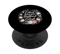 I Think Being Your Boyfriend Is Enough Pareja contenta - PopSockets PopGrip Adhesivo