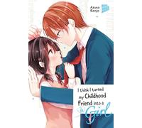 I think I turned my Childhood Friend into a Girl 08: 8