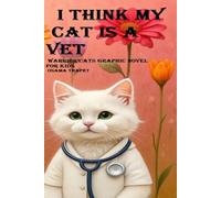 I think my cat is a vet: warrior cats graphic novel for kids