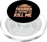 I Think My Trainer Is Trying To Kill Me Gym Tired |- PopSockets PopGrip para MagSafe