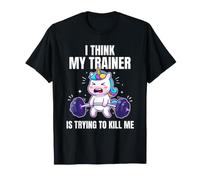 I Think My Trainer Is Trying to Kill Me Unicornio Gym Camiseta