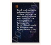 I think people can choose to be not ordinary - Póster de Elon Musk, 45,7 x 30,5 cm