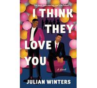 I Think They Love You – Novela – Griffin