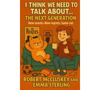 I Think We Need To Talk About...: The Next Generation (Books For The Bog)