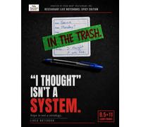 I Thought Isn't A System: Large Lined Notebook
