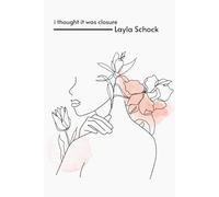 I Thought It was Closure