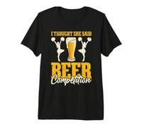 I Thought She Said Beer Competition Camiseta Premium