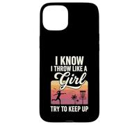 I Throw Like A Girl Disc Golf Try To Keep Up Carcasa para iPhone 15 Plus