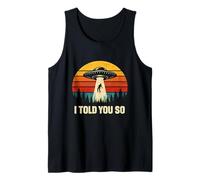I Told You So Funny 80s Retro OVNI Secuestro Conspiración Camiseta sin Mangas