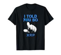 I TOLD YOU SO HODL XRP Ripple Coin Blockchain crypto BULLRUN Camiseta