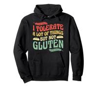 I Tolerate a Lot But Not Gluten Funny Celiac Gift Sudadera con Capucha