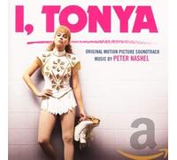 I, Tonya (Original Motion Picture Soundtrack) - I, Tonya (Original Motion Picture Soundtrack)