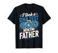 I Took A DNA Test and God Is My Father Camiseta
