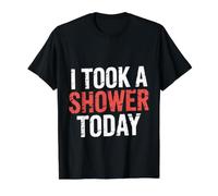 I Took A Shower Today Logro de higiene Limpia ||- Camiseta gráfica económica, Hombre, Negro, M