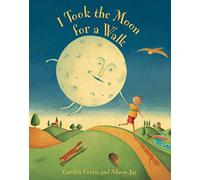 I Took the Moon for a Walk: 1