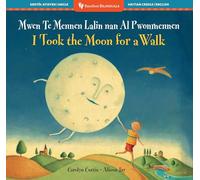 I Took the Moon for a Walk (Barefoot Bilinguals)