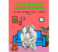 I TRE BIRICHINI: E la caccia al pigiama magico