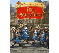 I tre moschettieri di Alexandre Dumas (Grandi classici)
